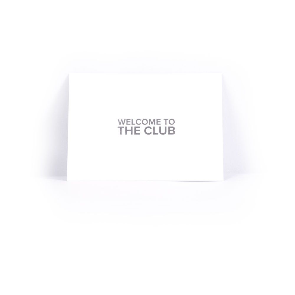 Welcome to the Club A6 Note Card in Silver Foil Print